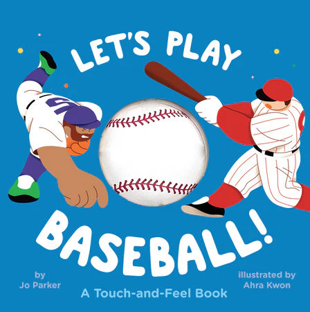 LETS PLAY BASEBALL TOUCH-AND-FEEL BOOK